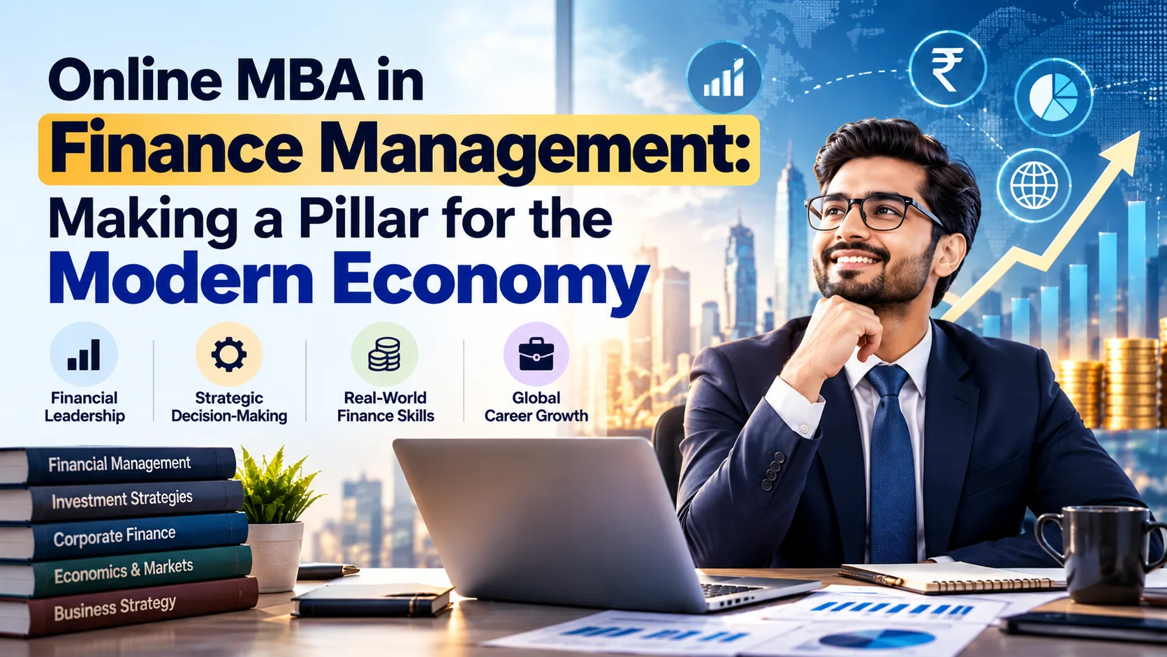 Online MBA in Finance Management: Making a Pillar for the Modern Economy
