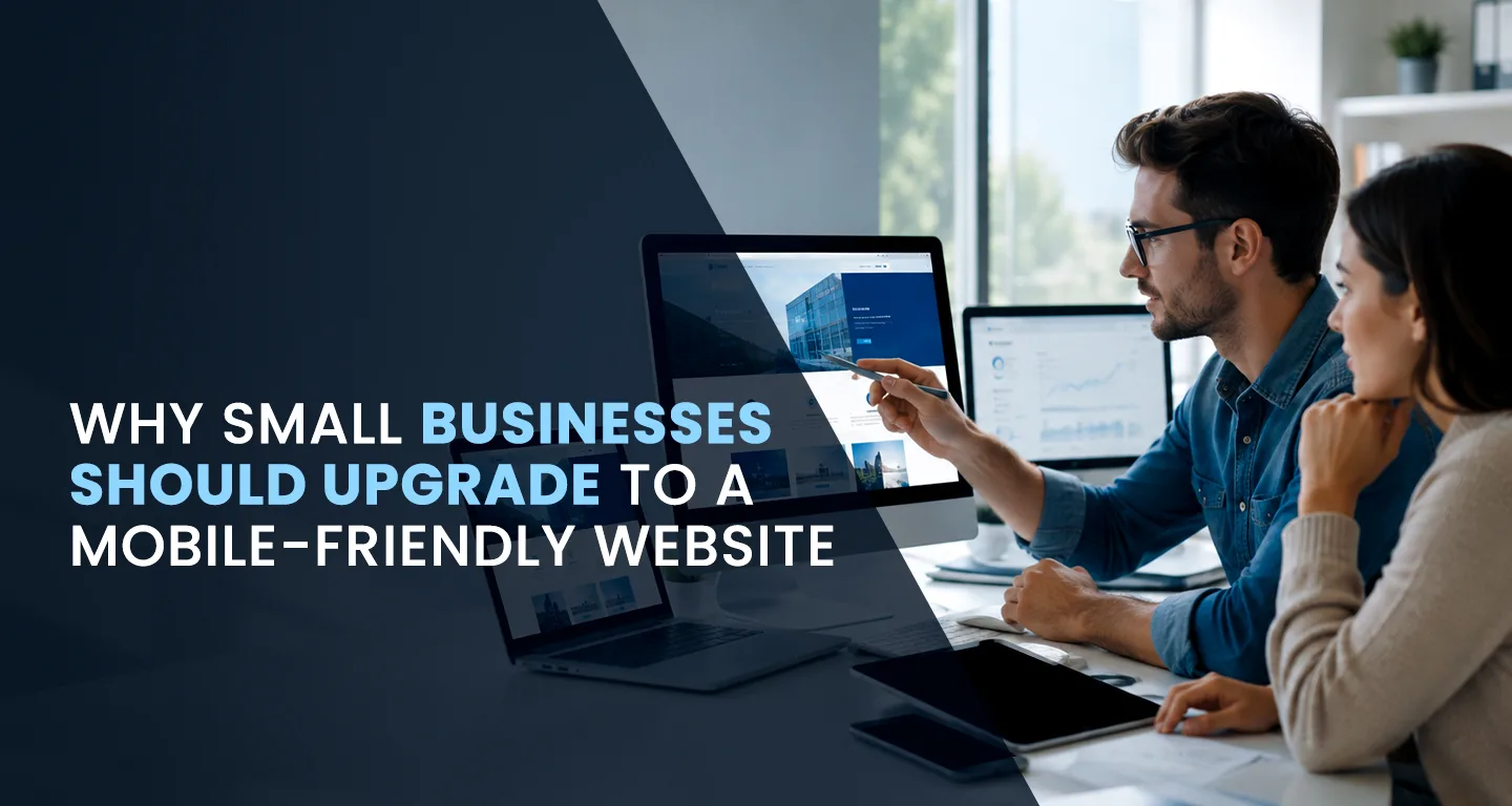 When Should Small Businesses Upgrade to a Mobile-Friendly Website?