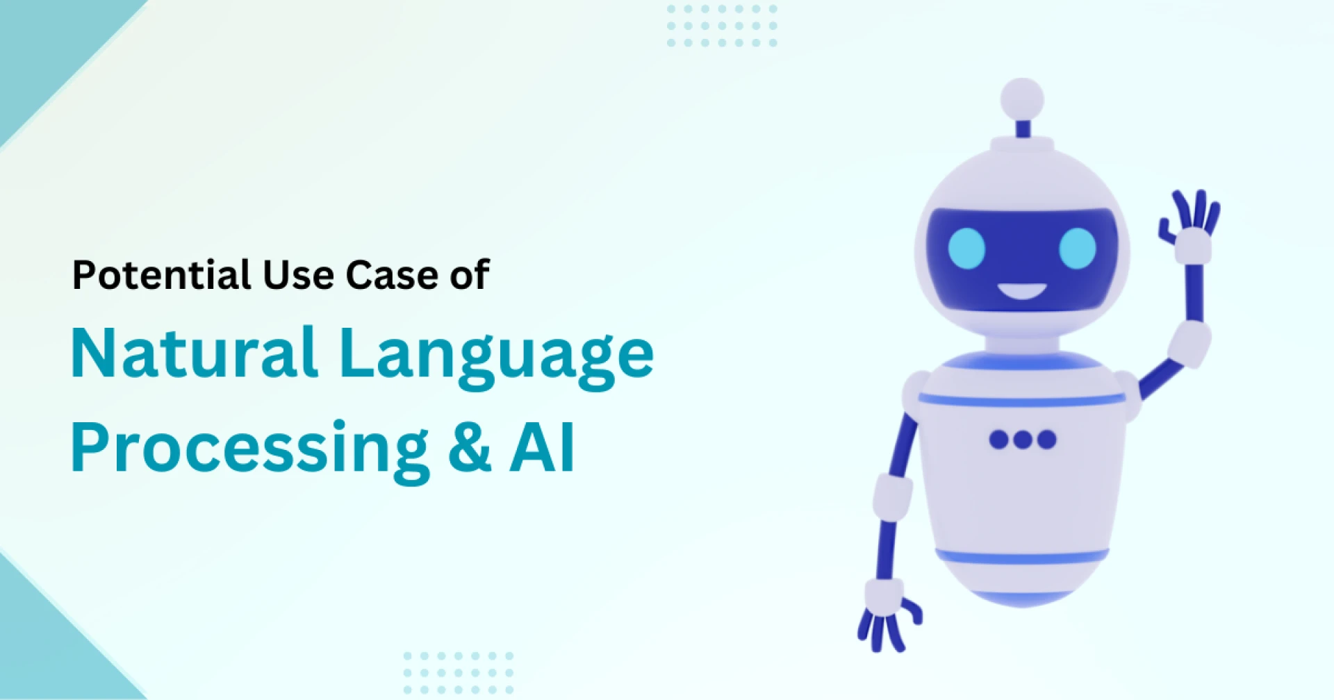 Potential Use Case of Natural Language Processing & AI