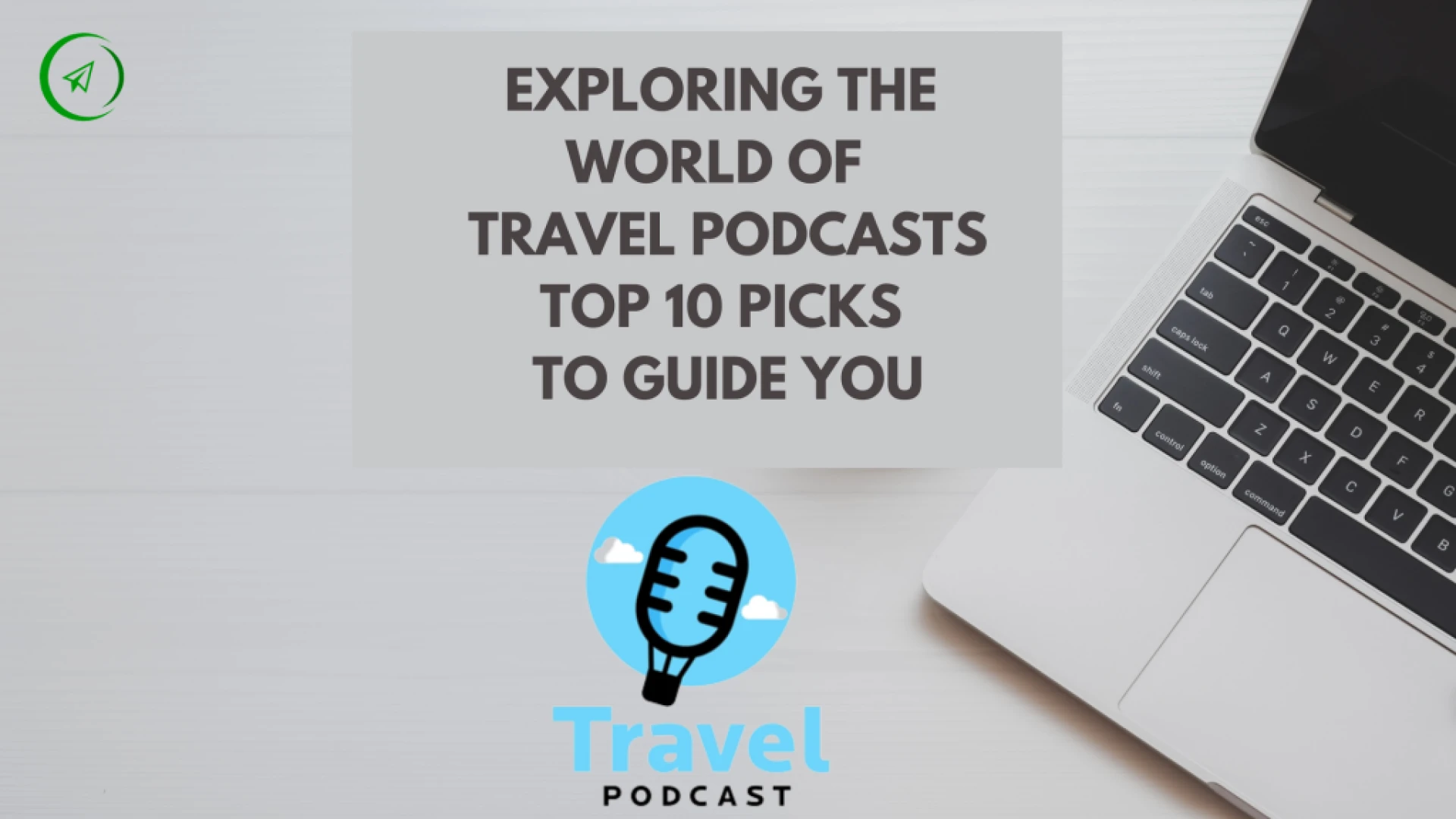 Top 10 Travel Podcasts