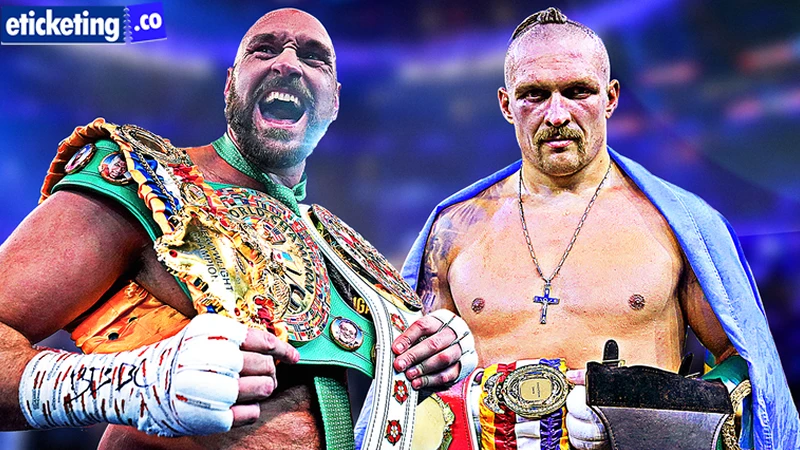 Tyson Fury Vs Oleksandr Usyk Tickets | Tyson Vs Oleksandr Tickets | Fury Vs Usyk Tickets | Tyson Fury Tickets | Oleksandr Usyk Tickets
