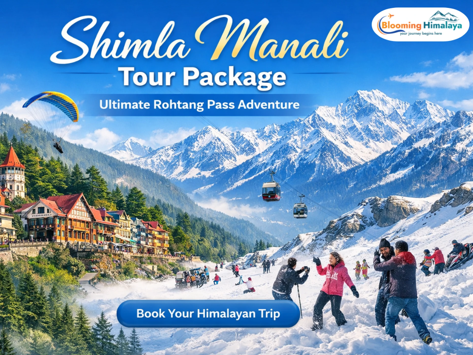 Ultimate Shimla Manali Tour Package with Rohtang Pass Adventure