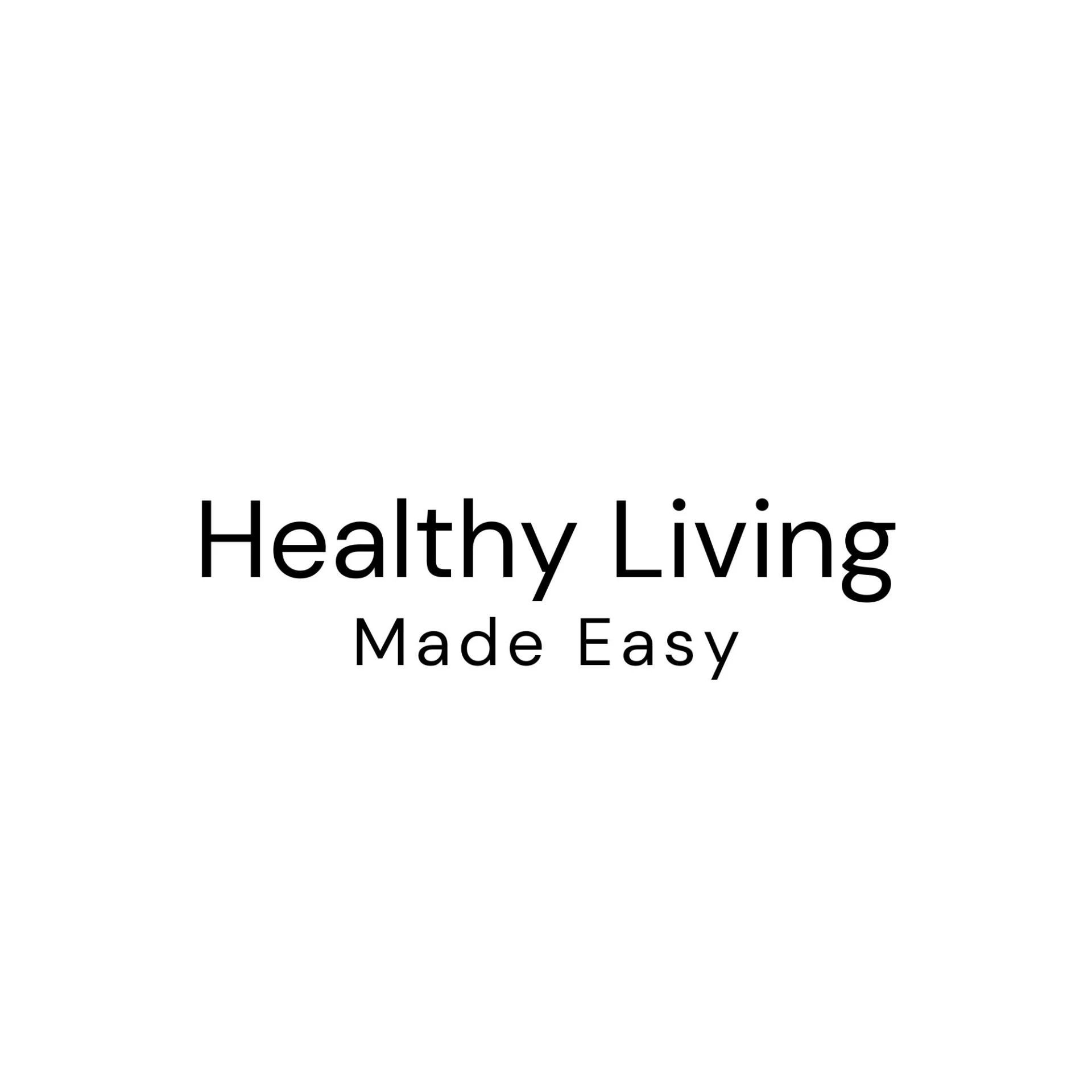 Healthy Living Made Easy