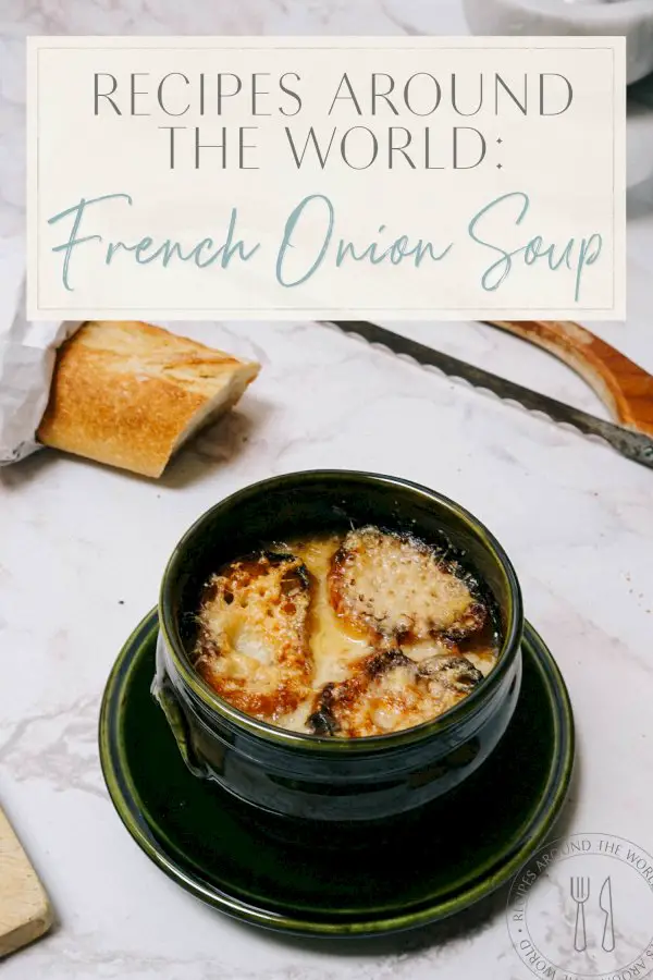 Recipes Around the World: French Onion Soup