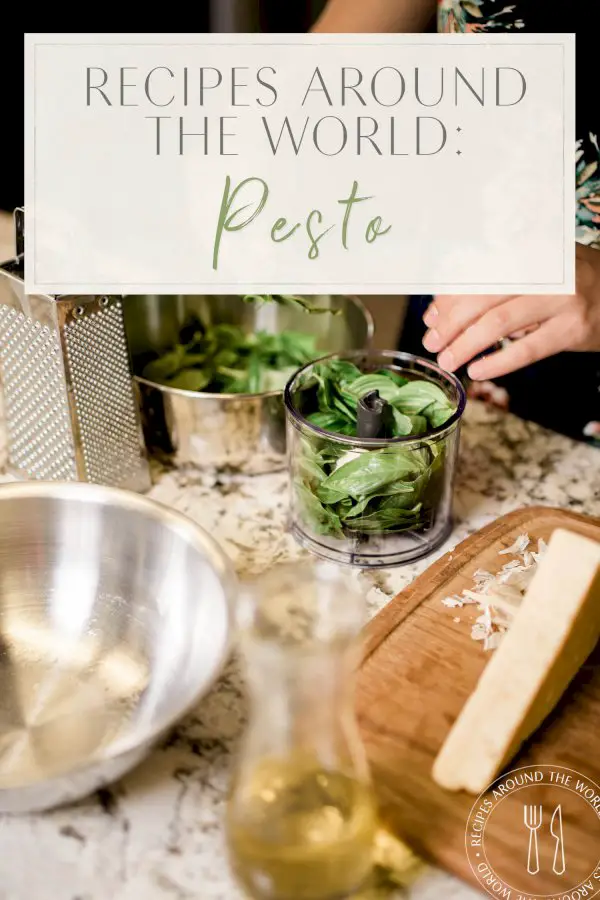 recipes-around-the-world:-pesto