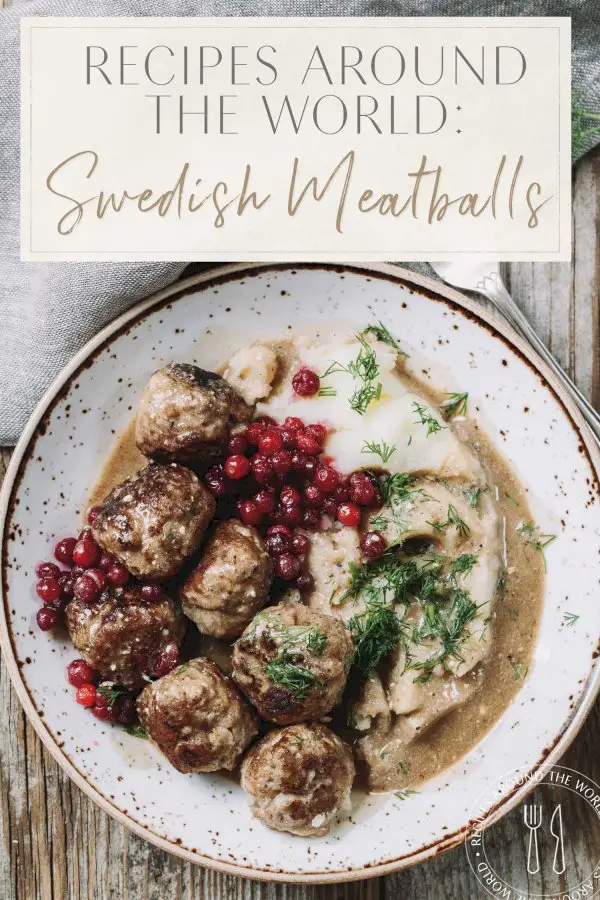 Recipes Around the World: Swedish Meatballs