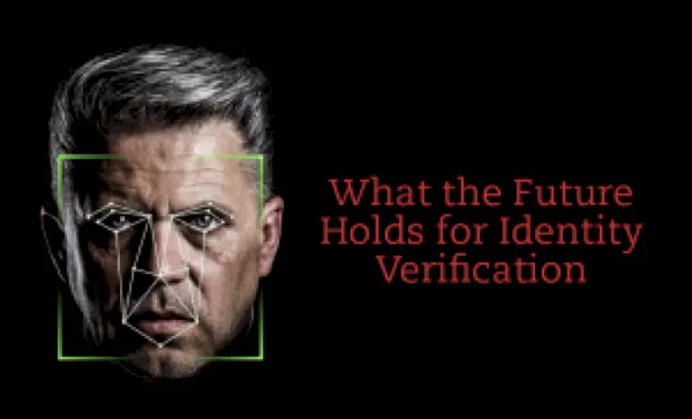 Biometrics: What the Future Holds for Identity Verification