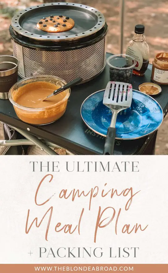 The Ultimate Camping Meal Plan + Packing List