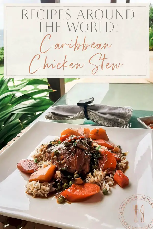 Recipes Around the World: Caribbean Chicken Stew