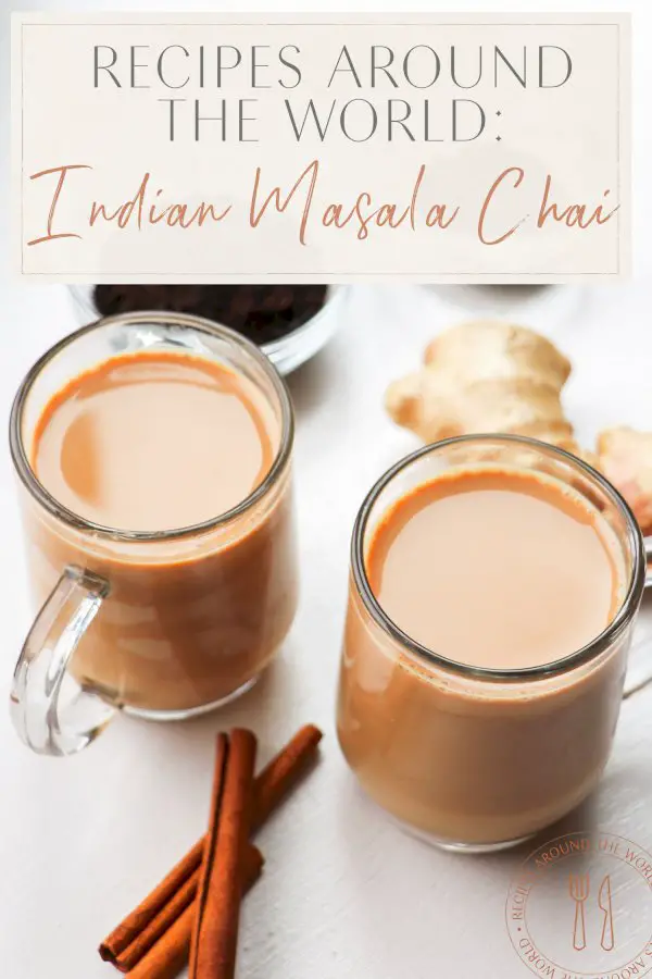 Recipes Around the World: Indian Masala Chai