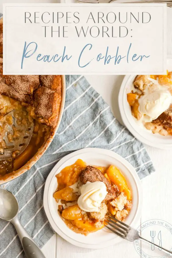 recipes-around-the-world:-peach-cobbler