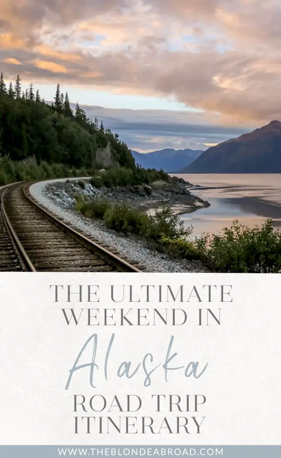 the-ultimate-weekend-in-alaska-road-trip-itinerary