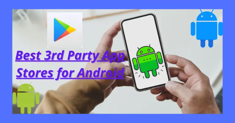 6 Best Third Party App Stores for Android 2020