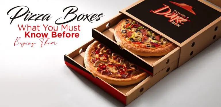 PIZZA BOXES WHAT YOU MUST KNOW BEFORE BUYING THEM