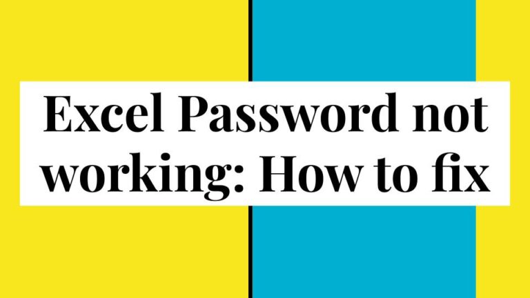 Excel Password not working: How to fix