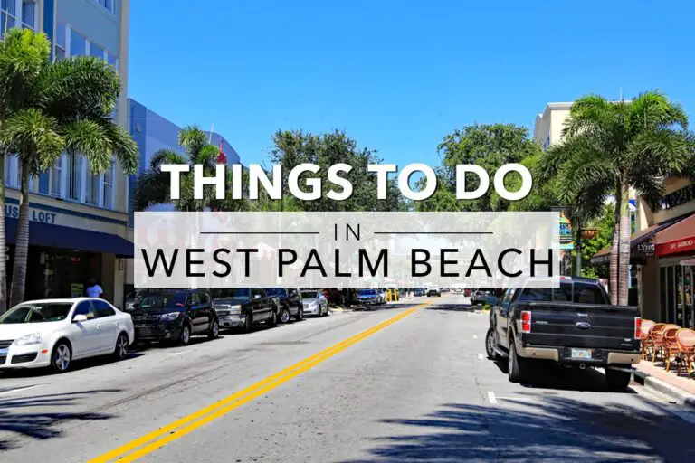 Best Things To Do In West Palm Beach