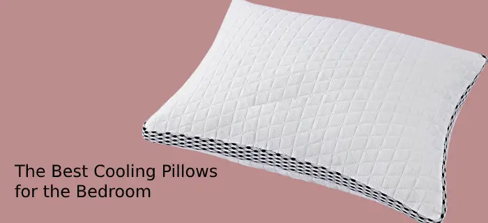 The Best Cooling Pillows for the Bedroom