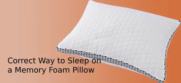 Correct Way to Sleep on a Memory Foam Pillow