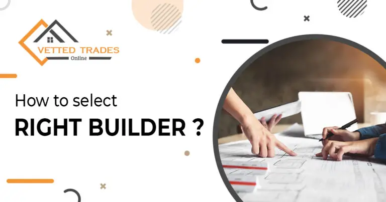 What are the utmost ways to choose the right builder for your house?