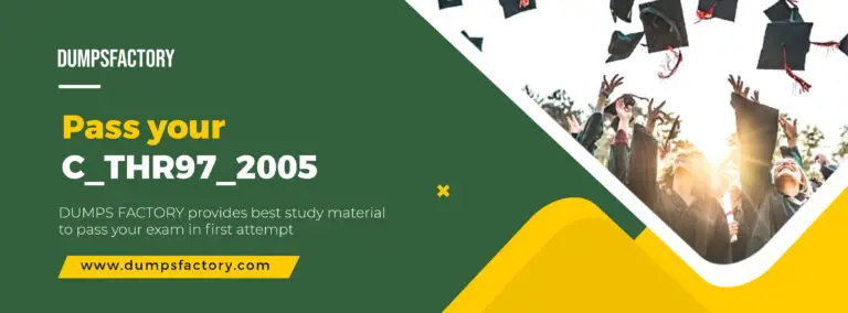 SAP Exam Study Material | C_THR97_2005 Dumps PDF | DumpsFactory