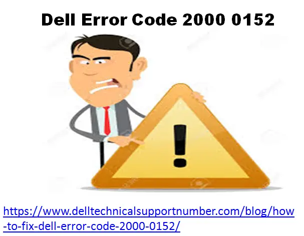How To fix Dell Error Code 2000 0152?