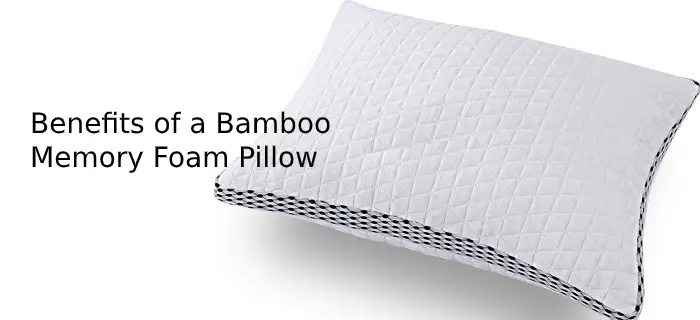 Benefits of a Bamboo Memory Foam Pillow