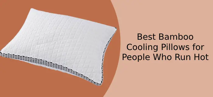 Best Bamboo Cooling Pillows for People Who Run Hot