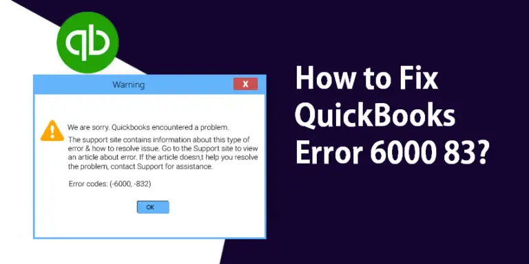 How to Fix QuickBooks Error 6000 83?