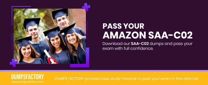 Real Amazon SAA-C02 Dumps PDF – SAA-C02 Exam Questions Answers