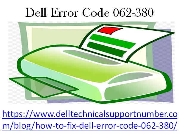 How To Troubleshoot Dell Error Code 062-380?