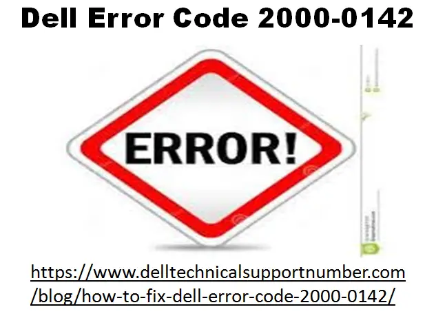 How to fix Dell Error Code 2000 0142?