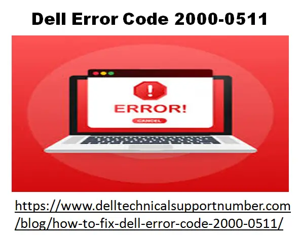 How to Fix Dell Error Code 2000-0511 ?