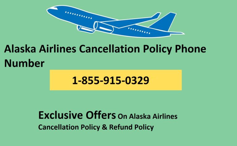 Alaska Airlines Cancellation Policy Phone Number