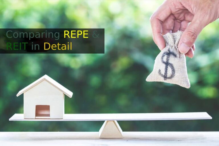 Comparing REPE & REIT in Detail