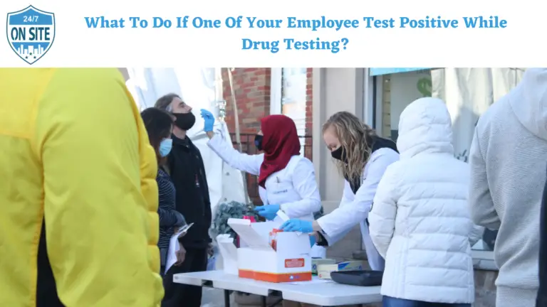 What To Do If One Of Your Employee Test Positive While Drug Testing?