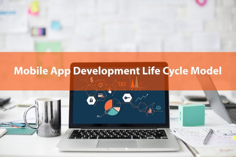 Mobile App Development Life Cycle Model