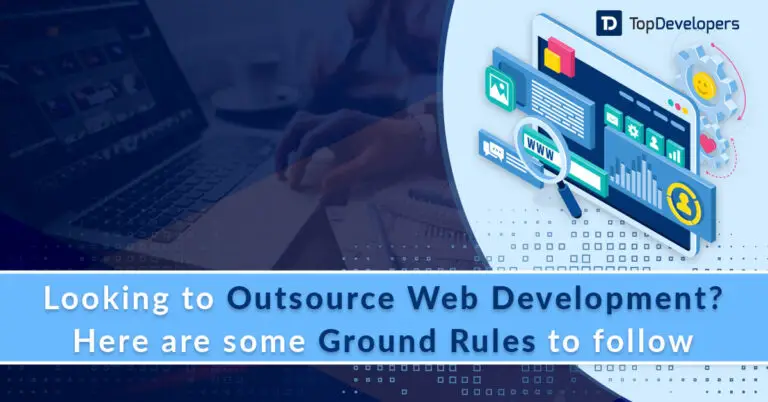 Tips for successful co-operation while outsourcing web development Projects – TopDevelopers.co