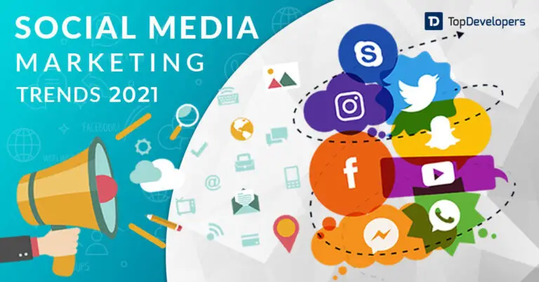 Emphatic Social Media Marketing Trends for 2021 – TopDevelopers.co