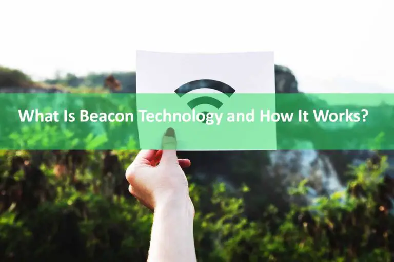 What Is Beacon Technology and How It Works