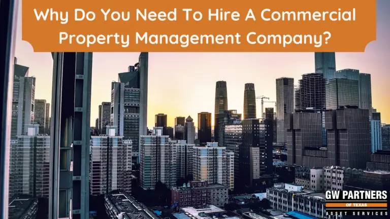 Why Do You Need To Hire A Commercial Property Management Company?