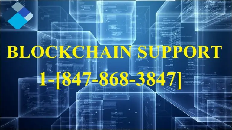 Blockchain Support Number 【1(847)-868-3847】