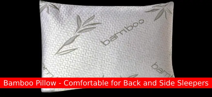 Bamboo Pillow – Comfortable for Back and Side Sleepers