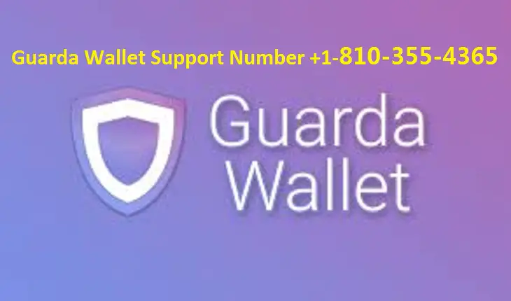 Guarda Wallet Support Phone Number  【1(810)-355-4365】