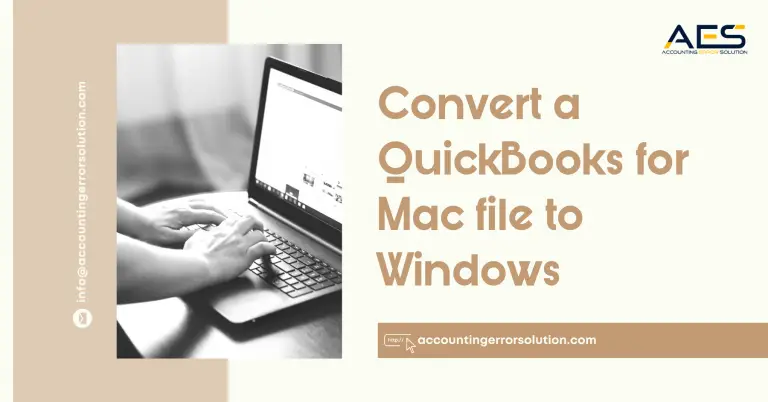 How to Apply Steps to Convert a QuickBooks for Mac file to Windows?