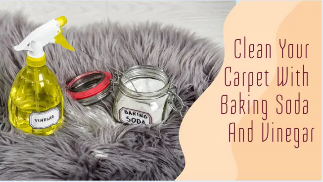 Clean Your Carpet With Baking Soda And Vinegar