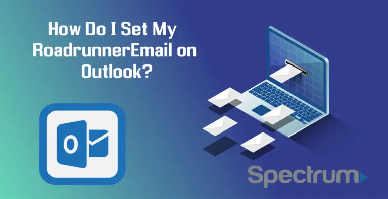 How Do I Set My Roadrunner Email on Outlook?