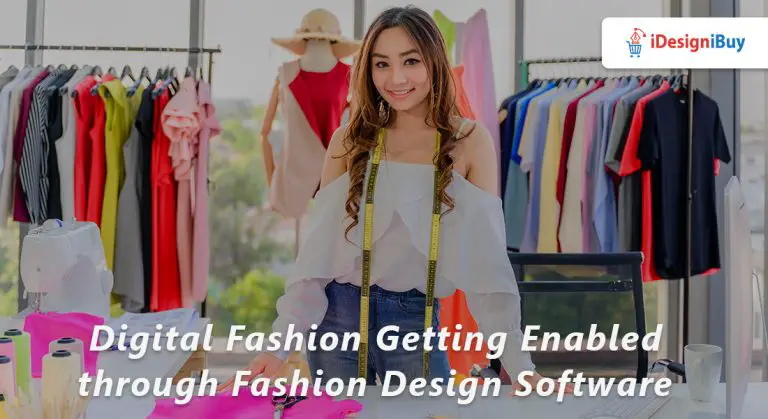 Digital Fashion Getting Enabled through Fashion Design Software