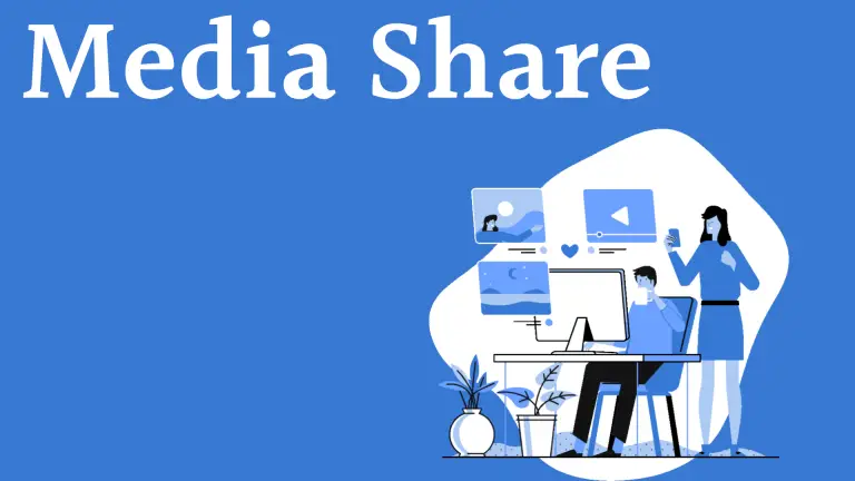 The Benefits Of Media Share