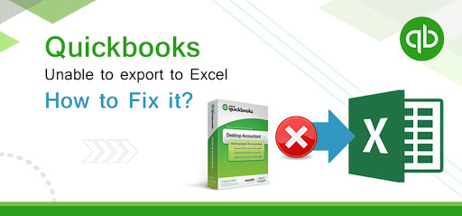 How to Fix QuickBooks Won’t Export to Excel Issue?