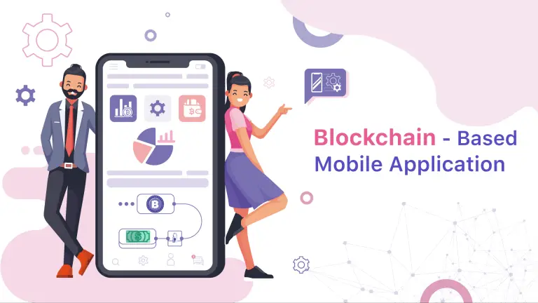 Tips To Develop A Blockchain-Powered Mobile Application